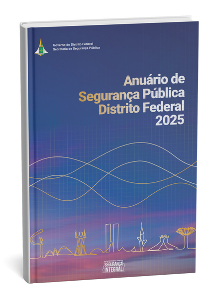 Anuário de Segurança Pública do Distrito Federal 2025